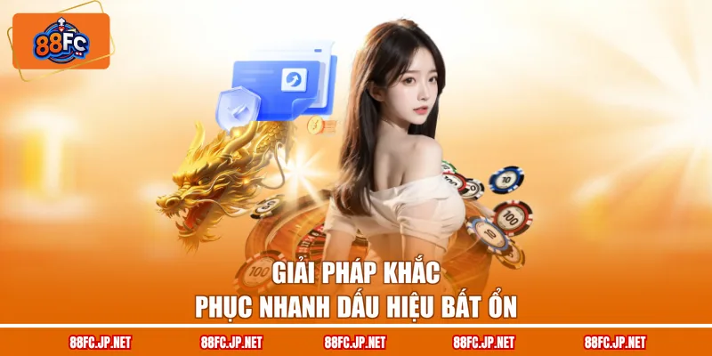 Giải pháp khắc phục nhanh dấu hiệu bất ổn