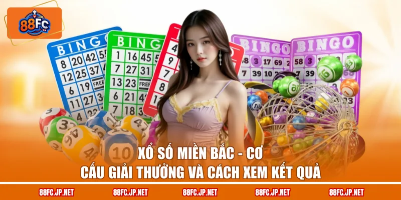 Xổ Số Miền Bắc - Phân Tích Cầu Đẹp, Thắng Lớn Liền Tay
